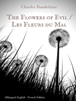 The Flowers of Evil / Les Fleurs du Mal : English - French Bilingual Edition: The famous volume of French poetry by Charles Baudelaire in two languages