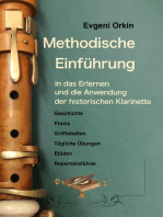 Methodische Einführung in das Erlernen und die Anwendung der historischen Klarinette in historisch informierter Aufführungspraxis 2 Ausgabe: Zweite verbesserte Ausgabe