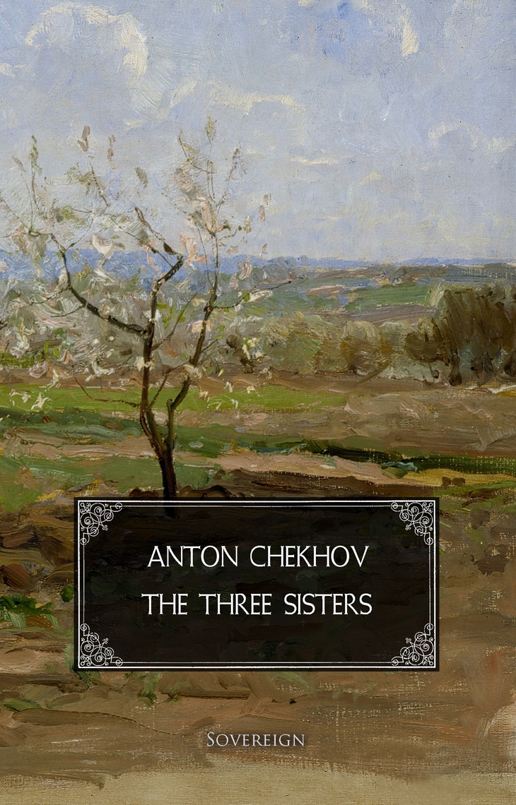 The Beginning After The End 146 Eng Read The Three Sisters: A drama in four acts Online by Anton Chekhov