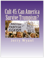 Cult 45: Can America Survive Trumpism?