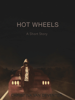 Hot Wheels: A Short Story