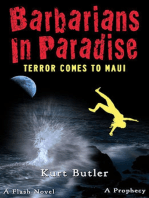 Barbarians in Paradise / Terror Comes to Maui