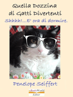 Quella Dozzina di Gatti Divertenti. Shhh!... E' ora di dormire!