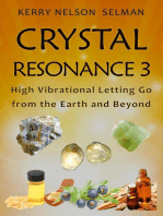 Crystal Resonance 3: High Vibrational Letting Go from the Earth and Beyond: Crystal Resonance, #3