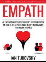 Empath: An Empowering Book for the Highly Sensitive Person on Utilizing Your Unique Ability and Maximizing Your Human Potential: Positive Psychology Coaching Series, #12