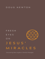 Fresh Eyes on Jesus' Miracles: Discovering New Insights in Familiar Passages