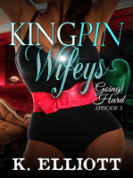 Kingpin Wifeys Season 2 Part 3 Going Hard