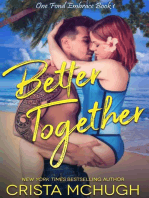 Better Together: One Fond Embrace, #1