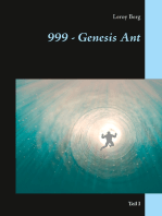 999 - Genesis Ant: Teil I