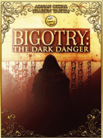 Bigotry: The Dark Danger