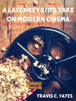 A Latchkey Kid's Take on Modern Cinema