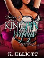 Kingpin Wifeys Season 2, Part 5: If God Is For Us