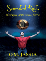 Supernatural Reality- Emergence Of The Dream Warrior