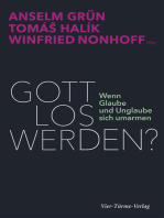 Gott los werden?