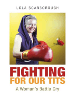 Fighting for Our Tits: A Woman's Battle Cry