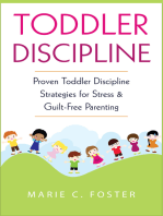 Toddler Discipline: Proven Toddler Discipline  Strategies for Stress & Guilt-Free Parenting