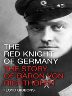 The Red Knight of Germany: The Story of Baron Von Richthofen