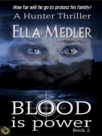 Blood is Power Hunter Book 2: The Hunter Series, #2