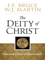 The Deity of Christ: Was Jesus a Fraud or Was He God?