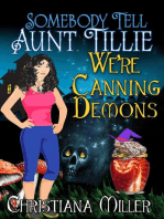 Somebody Tell Aunt Tillie We're Canning Demons: A Toad Witch Mystery, #4