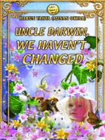 Uncle Darwin, We Haven’t Changed