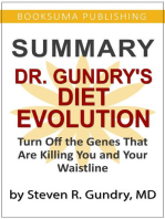 Summary of Dr. Gundry's Diet Evolution: Turn off the Genes That Are Killing You and Your Waistline