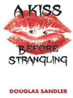 A Kiss Before Strangling: A Kiss Before Strangling