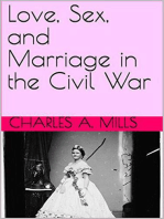 Love, Sex, and Marriage in the Civil War