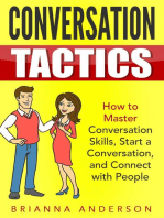 Conversation Tactics: How to Master Conversation Skills, Start a Conversation, and Connect with People