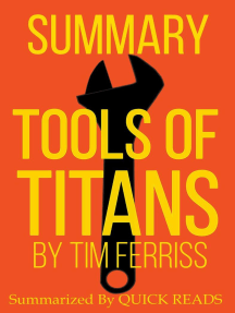 Read Summary Of Tools Of Titans By Tim Ferriss Online By Quick Reads Books