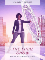 The Final Show: The Final Witch, #2