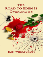 The Road To Eden Is Overgrown