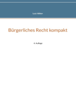 Bürgerliches Recht kompakt: 4. Auflage