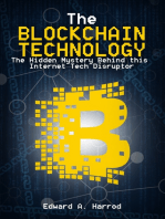 The Blockchain Technology: The Hidden Mystery Behind this Internet Tech Disruptor