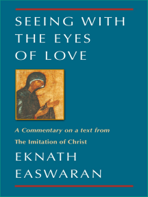 Read Seeing With The Eyes Of Love Online By Eknath Easwaran Books