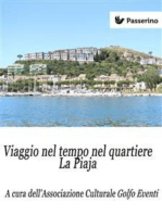 Viaggio nel tempo nel quartiere La Piaja