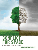 Conflict for Space: A Focus on Identity Duality