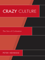 Crazy Culture: The Sins of Civilization
