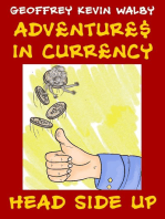 Adventures in Currency: Head-Side Up
