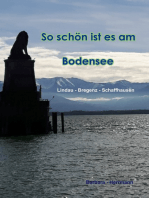 So schön ist es am Bodensee: Lindau  Bregenz  Schaffhausen