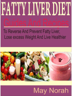 Fatty Liver Diet: Guide And Recipes to Reverse and Prevent Fatty Liver, Lose Excess Weight and Live Healthier