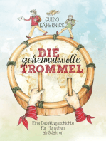 Die geheimnisvolle Trommel: Eine Detektivgeschichte für Menschen ab 8 Jahren
