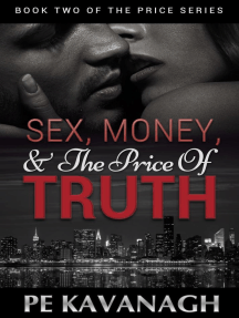 Sex, Money, and the Price of Truth by PE Kavanagh - Ebook | Scribd