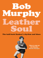 Leather Soul: A Half-back Flanker's Rhythm and Blues