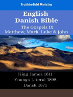 English Danish Bible - The Gospels IX - Matthew, Mark, Luke & John: King James 1611 - Youngs Literal 1898 - Dansk 1871