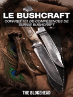 Le bushcraft : Coffret 101 de compétences de survie bushcraft