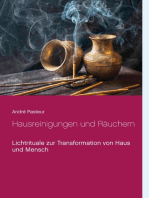 Hausreinigungen und Räuchern: Lichtrituale zur Transformation von Haus und Mensch