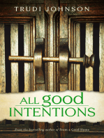 All Good Intentions