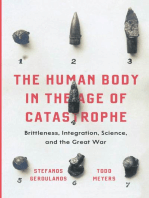 The Human Body in the Age of Catastrophe: Brittleness, Integration, Science, and the Great War
