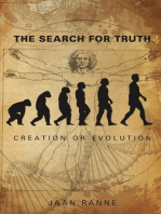 The Search for Truth: Creation or Evolution